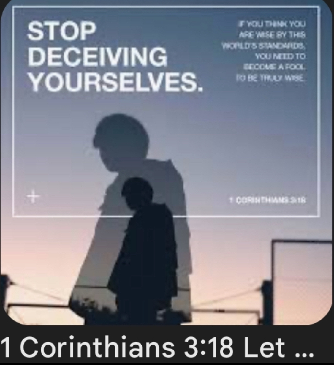 Stop deceiving yourselves.